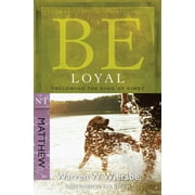 The BE Series Commentary: Be Loyal (Matthew) : Following the King of Kings (Paperback)